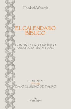 el calendario biblico - el mes de iyyar bajo el signo de tauro (ebook)-friedrich weinreb-9788418678653