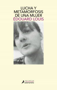 lucha y metamorfosis de una mujer (ebook)-edouard louis-9788418681653