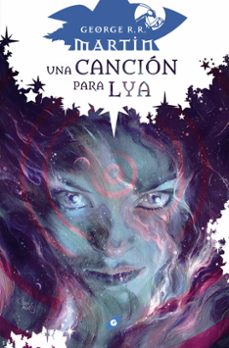 una cancion para lya-george r.r. martin-9788418701153