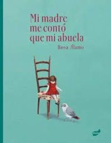 mi madre me conto que mi abuela-rosa alamo-9788418702853