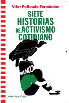 siete historias de activismo cotidiano-vitor peiteado fernandez-9788418826153