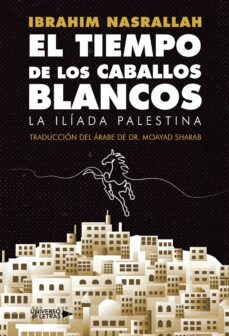 el tiempo de los caballos blancos (ebook)-ibrahim nasrallah-9788418856853