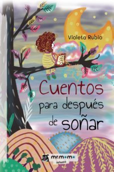 cuentos para despues de soñar-violeta rubio-9788418876653