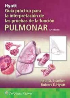 guia practica para la interpretacion de las pruebas de la funcion pulmonar-paul d. scanlon-robert e. hyatt-9788418892653
