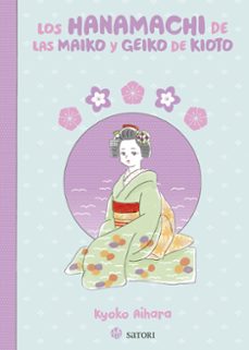 los hanamachi de las maiko y geiko de kioto-kioko aihara-9788419035653