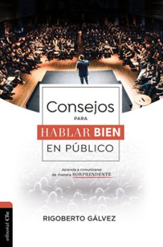 consejos para hablar bien en publico (ebook)-rigoberto gálvez-9788419055453