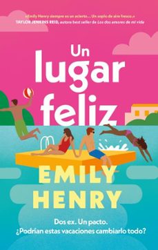un lugar feliz-emily henry-9788419130853