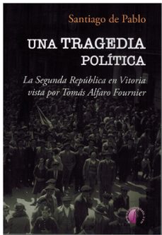 una tragedia politica-santiago de pablo contreras-9788419227553
