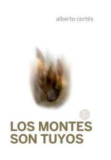 los montes son tuyos (ebook)-alberto cortés-9788419323453