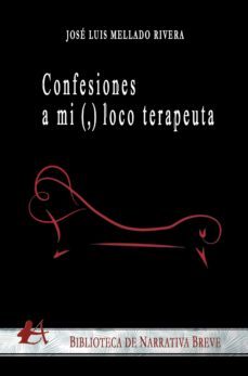 confesiones a mi (,) loco terapeuta (ebook)-9788419340153