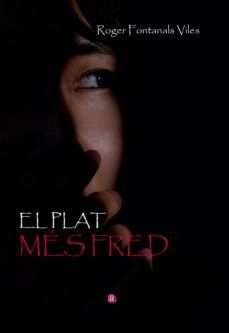 el plat mes fred (ebook)-roger fontanals viles-9788419385253