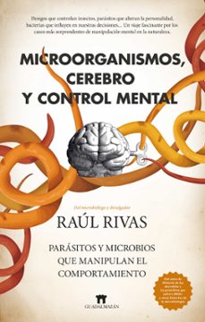 microorganismos, cerebro y control mental-raul rivas-9788419414953