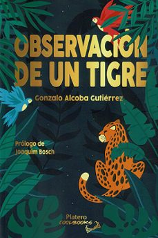 observacion de un tigre-gonzalo alcoba gutierrez-9788419492753