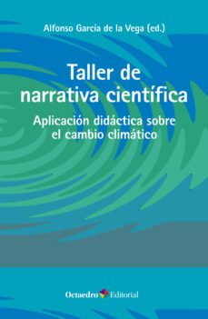 taller de narrativa cientifica (ebook)-alfonso garcía de la vega-9788419506153