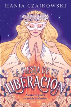 la fiesta de tu liberacion (ebook)-hania czajkowski-9788419699053
