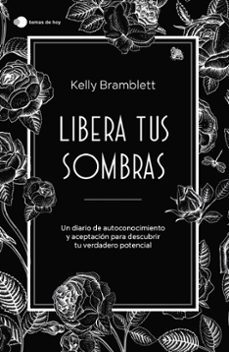 (pe) libera tus sombras-kelly bramblett-9788419812353