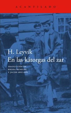 en las katorgas del zar-h. leyvick-9788419958853