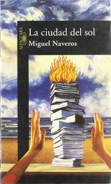 la ciudad del sol-miguel naveros-9788420429953