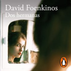 dos hermanas-david foenkinos-9788420439853