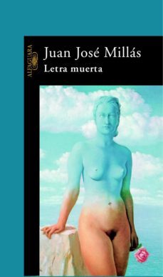 letra muerta (ebook)-juan jose millas-9788420490953