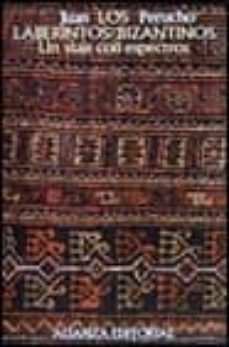 los laberintos bizantinos-juan perucho-9788420604053