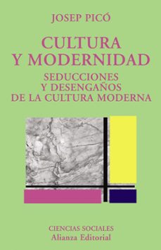 cultura y modernidad: seducciones y desengaños de la cultura mode rna-9788420629353