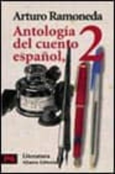 antologia del cuento español (vol. ii) : (siglos xix-xx)-9788420634753