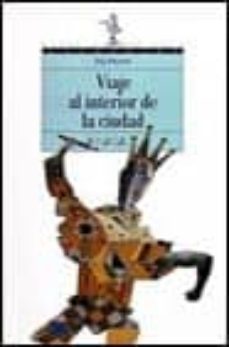 viaje al interior de la ciudad (2ª ed.)-9788420748153