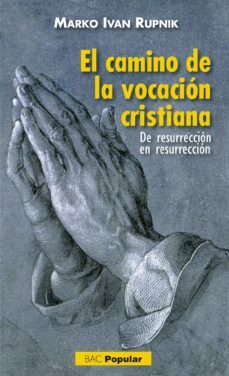 el camino de la vocacion cristiana-9788422019053