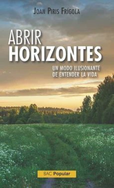 abrir horizontes-joan piris frigola-9788422020653