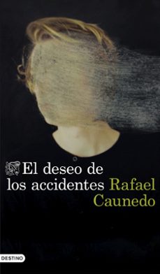 el deseo de los accidentes-9788423359653