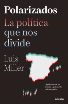 polarizados (ebook)-luis miller-9788423435753