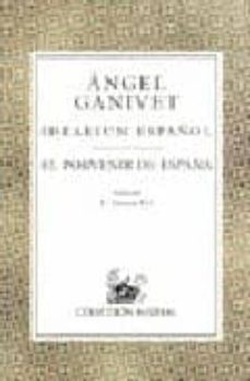 idearium español; el porvenir de españa-angel ganivet-9788423919253
