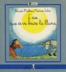 l ase que es va beure la lluna: cuento popular occitano-9788424622053