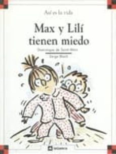max i lili tienen miedo-dominique de saint mars-9788424648053