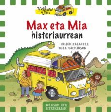 max eta mia eta historiaurrea: the yellow van-1-vita dickinson-9788424656553