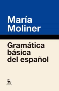 gramatica basica del español-maria moliner-9788424936853