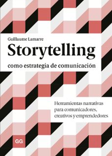 storytelling como estrategia de comunicacion (ebook)-guillaume lamarre-9788425232053