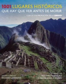 1001 lugares historicos que hay que ver antes de morir-richard cavendish-9788425350153