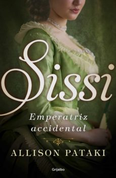 sissi, emperatriz accidental (sissi 1) (ebook)-9788425354953