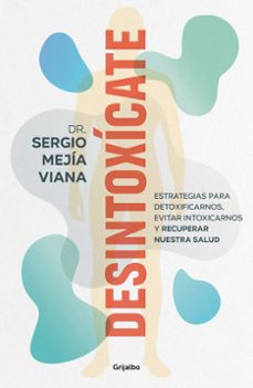 desintoxicate-dr. sergio mejia viana-9788425364853