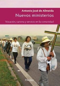 nuevos ministerios: vocacion, carisma y servicio en la comunidad-antonio jose de almeida-9788425433153