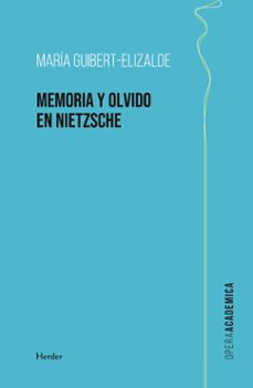 la memoria y el olvido en nietzsche (ebook)-maría guibert elizalde-9788425451553