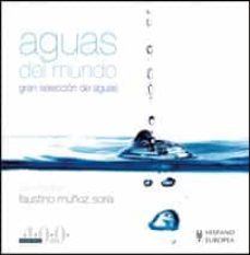 aguas del mundo: gran seleccion de aguas-9788425518553