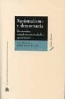nacionalismo y democracia: dicotomias, complementariedades, oposi ciones-9788425914553