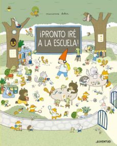 ¡pronto ire a la escuela!-9788426146953