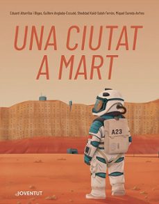 una ciutat a mart-sheddad kaid salah ferron-guillem anglada escude-miquel sureda anfres-9788426148353