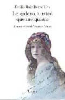 le ordeno a usted que me quiera: el amor secreto de francisco fra nco-9788426415653