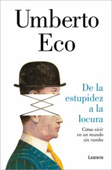 de la estupidez a la locura-umberto eco-9788426424853