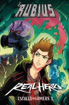 real hero. escuela de gamers 3 (ebook)-9788427046153